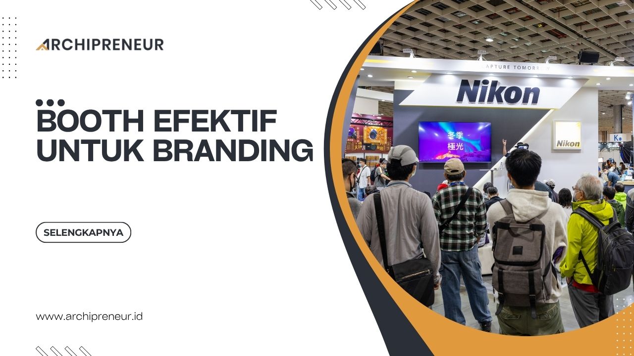 Booth Efektif Untuk Branding Membangun Brand yang Lebih Kuat