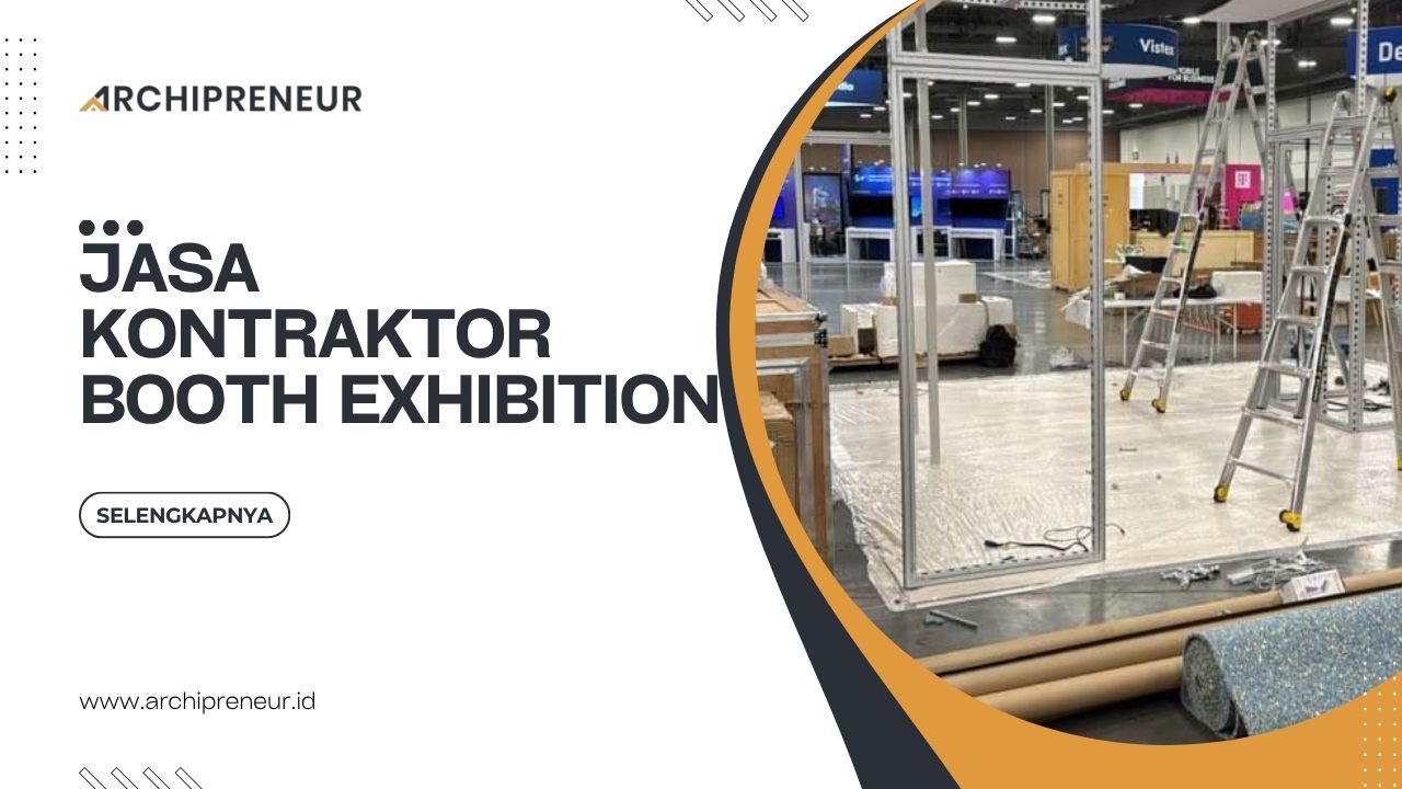 Jasa Kontraktor Booth Exhibition Dengan Konsep Kreatif Dan Modern