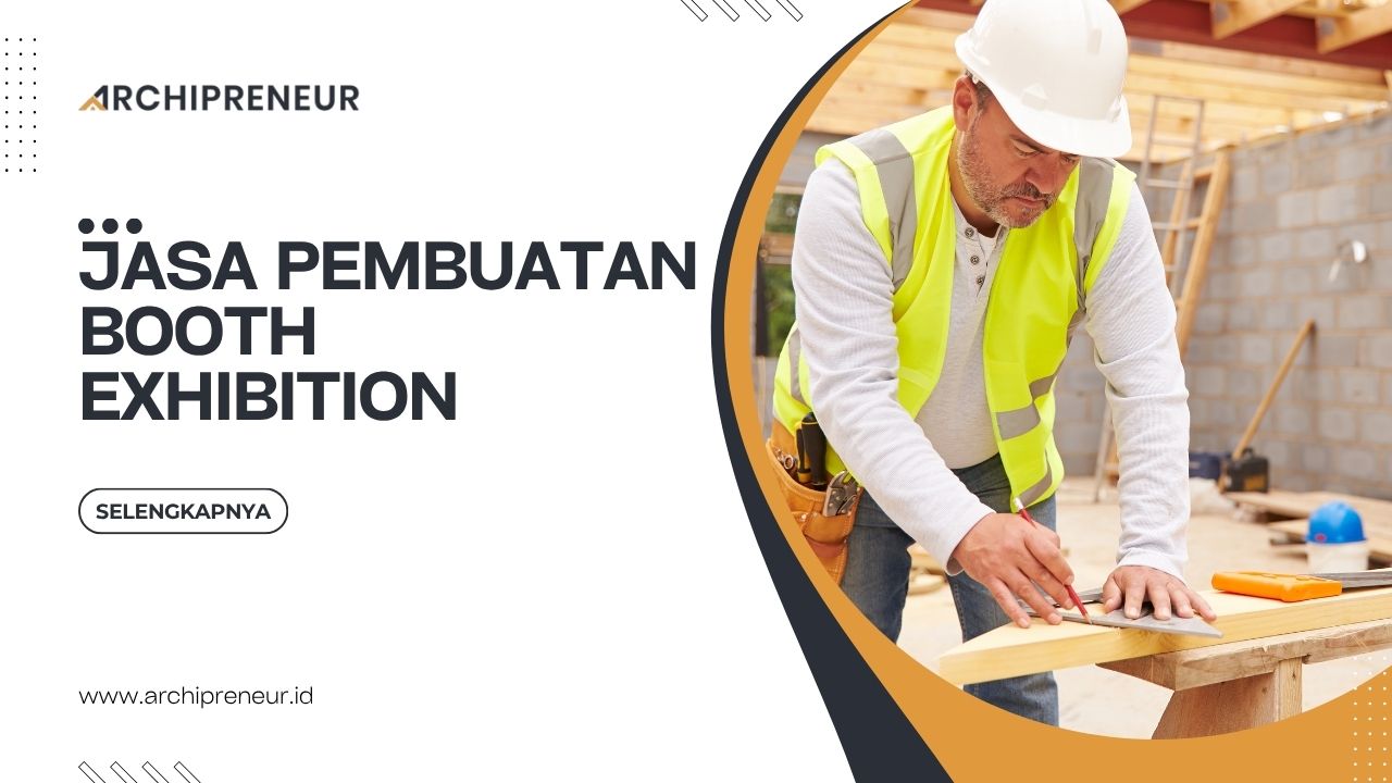 Jasa Pembuatan Booth Exhibition Untuk Meningkatkan Branding