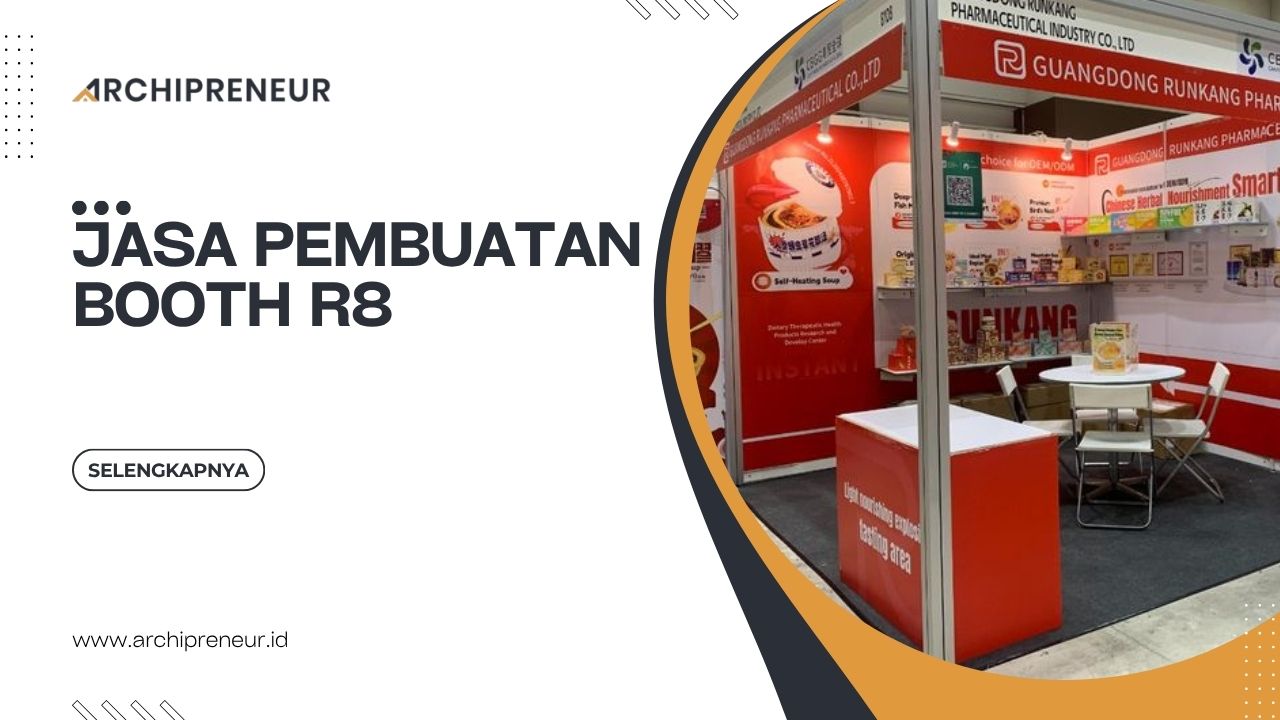 Jasa Pembuatan Booth R8 Dari Desain hingga Instalasi Exhibition