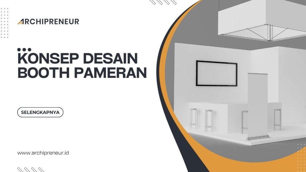 Konsep Desain Booth Pameran