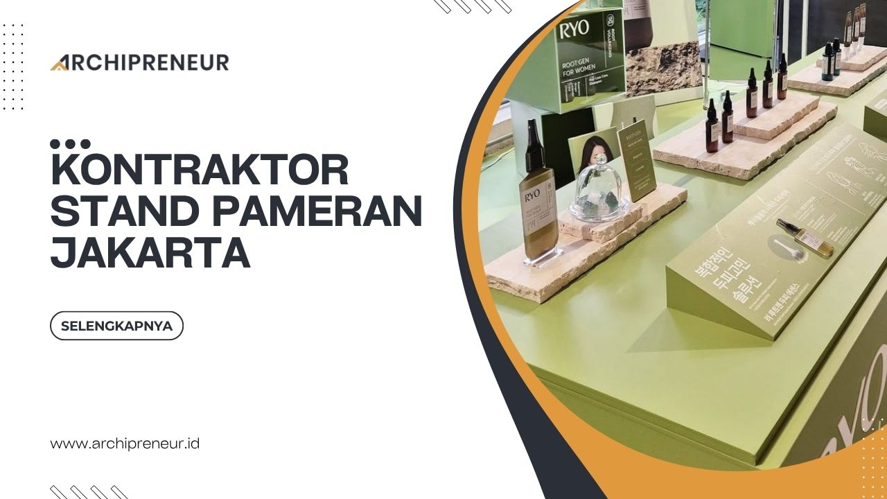 Kontraktor Stand Pameran Jakarta Untuk Exhibition Profesional