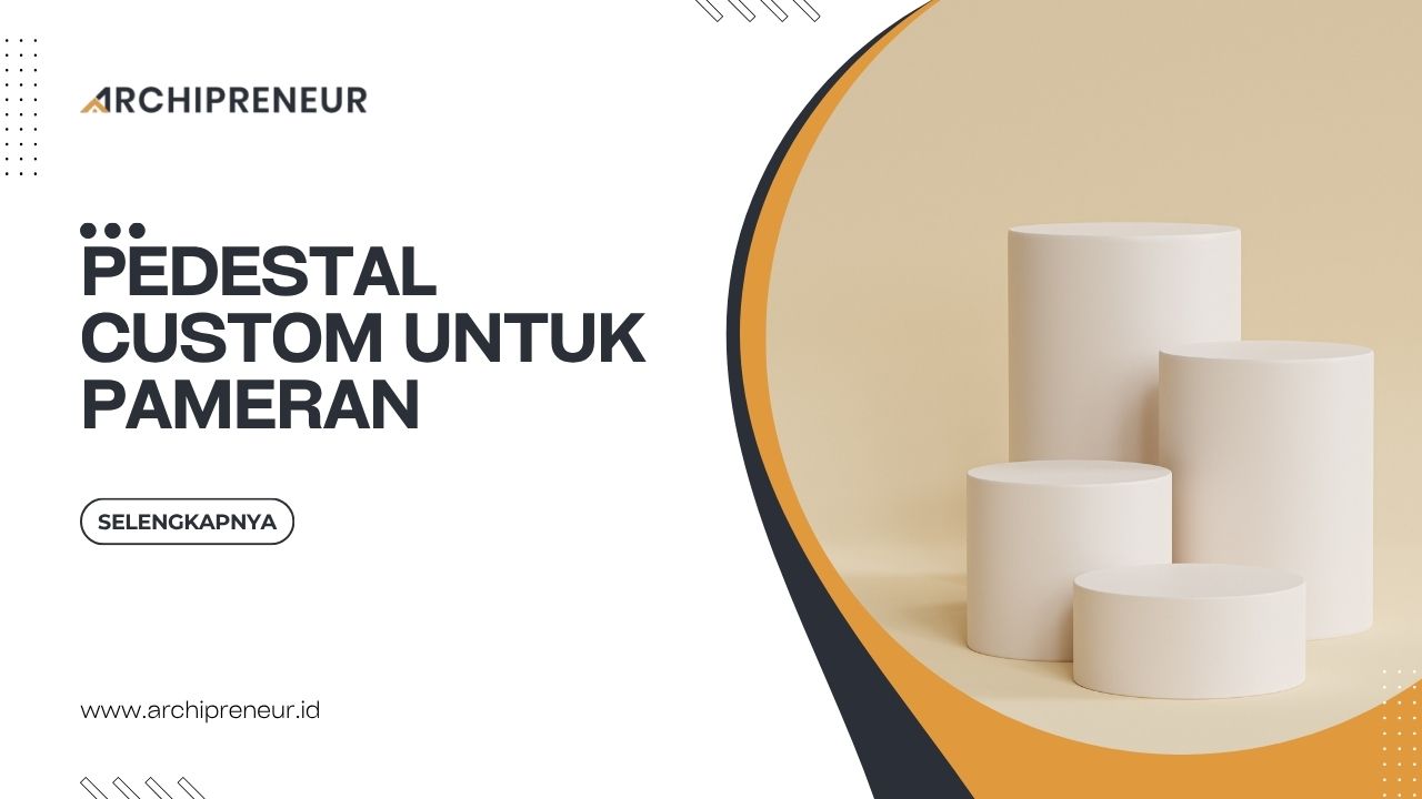 Pedestal Custom Untuk Pameran Sebagai Display Produk Elegan