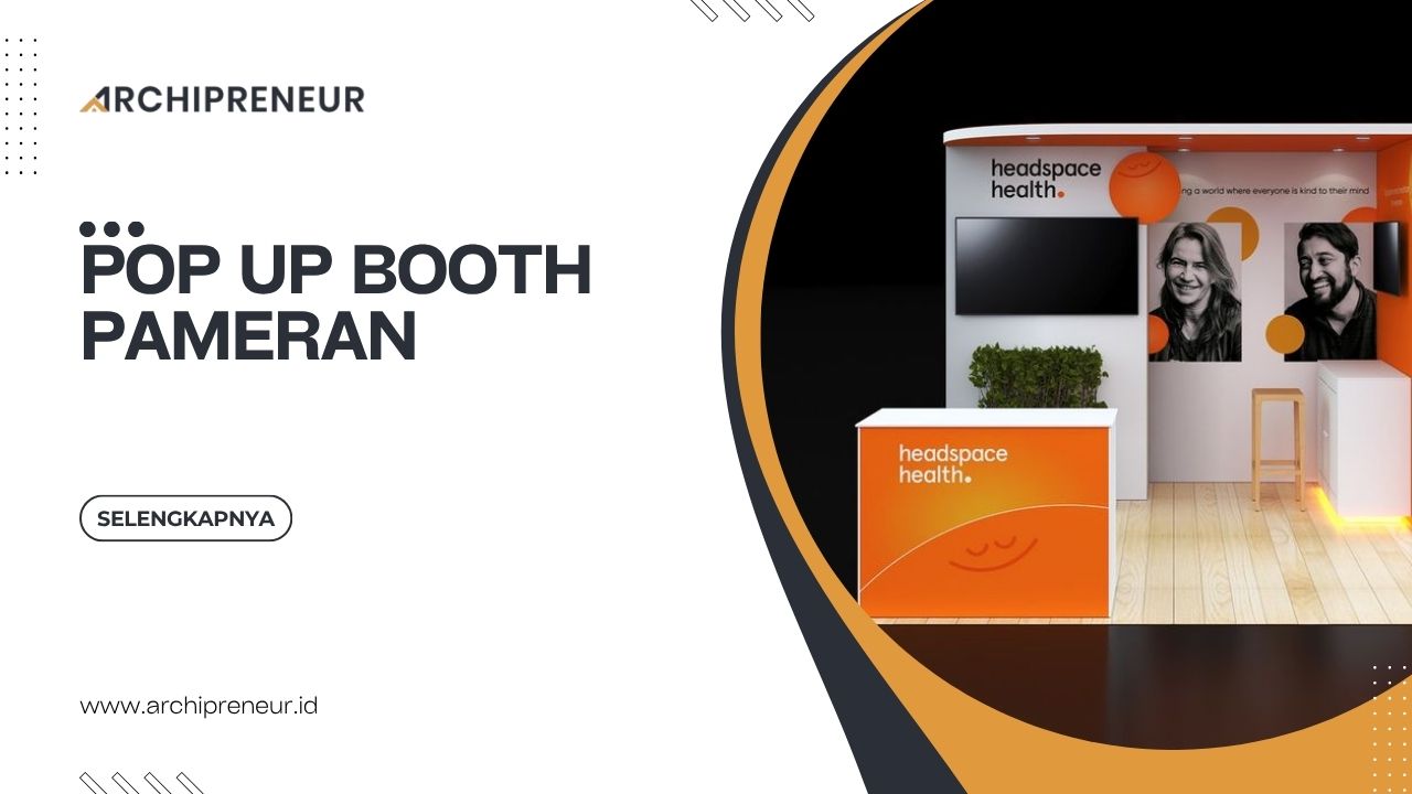 Pop Up Booth Pameran Untuk Branding Bisnis Dan Aktivasi Brand