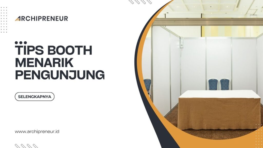 Tips Booth Menarik Pengunjung