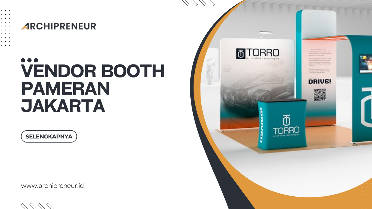 Vendor Booth Pameran Jakarta Untuk Berbagai Kebutuhan Exhibition